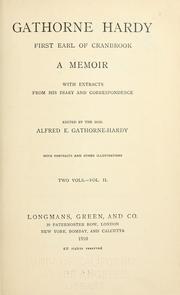 Cover of: Gathorne Hardy, first earl of Cranbrook: a memoir with extracts from his diary and correspondence