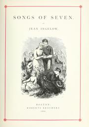 Cover of: Songs of seven. by Jean Ingelow, Jean Ingelow