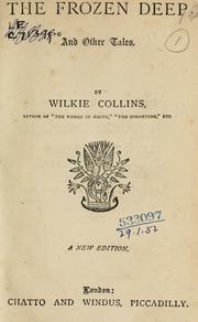 Cover of: The frozen deep, and other tales. by Wilkie Collins
