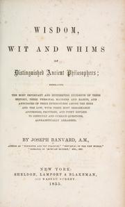 Cover of: Wisdom, with and whims of distinguished ancient philosophers ... by Joseph Banvard