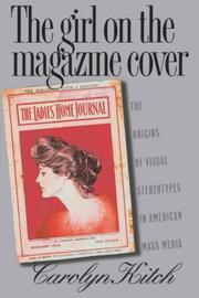 Cover of: The Girl on the Magazine Cover: The Origins of  Visual Stereotypes in American Mass Media