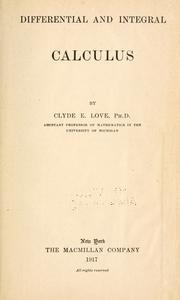 Cover of: Differential and integral calculus by Clyde E. Love