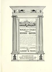 Walks & talks about historic Boston by Albert W. Mann