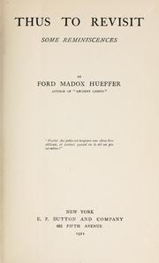Cover of: Thus to revisit by Ford Madox Ford
