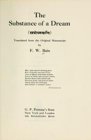 Cover of: The substance of a dream by Bain, F. W., Bain, F. W.