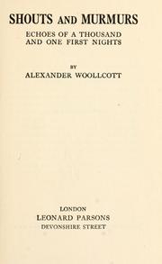 Cover of: Shouts and murmurs by Alexander Woollcott