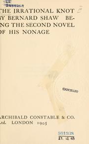 Cover of: The irrational knot by George Bernard Shaw