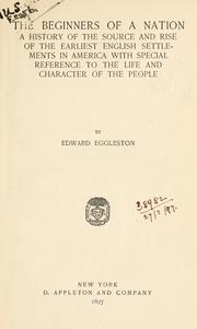 Cover of: The beginners of a nation by Edward Eggleston, Edward Eggleston