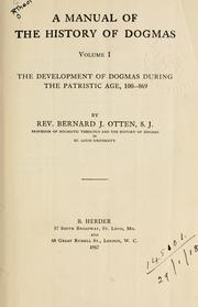 Cover of: A manual of the history of dogmas by Bernard John Otten, Bernard John Otten