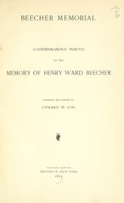Cover of: Beecher memorial: contemporaneous tributes to the memory of Henry Ward Beecher