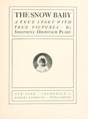 Cover of: The snow baby by Peary, Josephine (Diebitsch) Mrs.