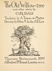 Cover of: The old willow-tree by Ewald, Carl