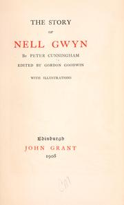 Cover of: The story of Nell Gwyn by Cunningham, Peter