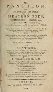 Cover of: Pantheon: or, fabulous history of the heathen gods, goddesses, heroes, &c, explained in a manner entirely new ; with an appendix by William Cooke