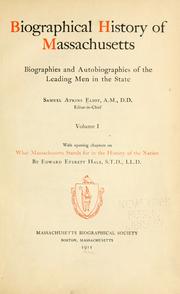 Cover of: Biographical history of Massachussetts: biographies and autobiographies of the leading men in the state.