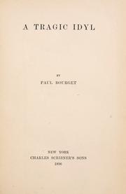 Cover of: A tragic idyl by Paul Bourget