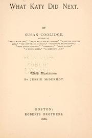 Cover of: What Katy did next by Susan Coolidge, Jessie Mcdermot, Susan Coolidge
