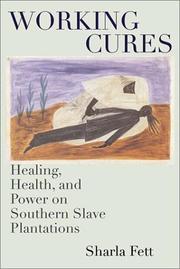 Cover of: Working Cures by Sharla M. Fett