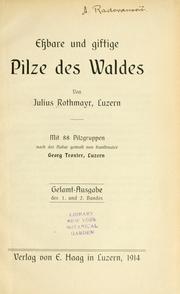 Cover of: Essbare und giftige Pilze des Waldes by Julius Rothmayr