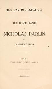 Cover of: Parlin genealogy.: The descendants of Nicholas Parlin of Cambridge, Mass.