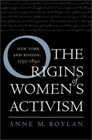 Cover of: The Origins of Women's Activism: New York and Boston, 1797-1840