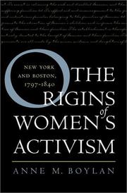 The Origins of Women's Activism by Anne M. Boylan