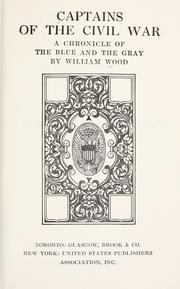 Cover of: Captains of the civil war by William Charles Henry Wood