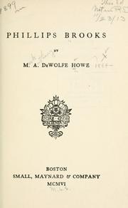 Cover of: Phillips Brooks. by Bishop Mark Antony DeWolfe Howe