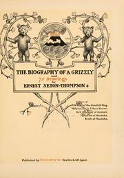 Cover of: The biography of a grizzly: and 75 drawings