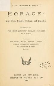 Cover of: odes, epodes, satires, and epistles: translated by the most eminent English scholars and poets.