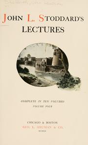 Cover of: John L. Stoddard's lectures by John L. Stoddard