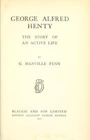 George Alfred Henty by George Manville Fenn