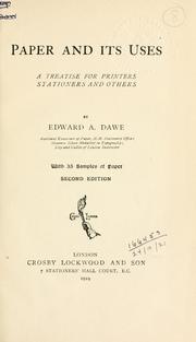 Paper and its uses by Edward A. Dawe