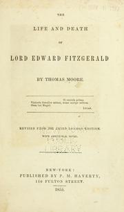 Cover of: The life and death of Lord Edward Fitzgerald. by Thomas Moore