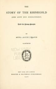 Cover of: The  story of the Rhinegold by Anna Alice Chapin, Anna Alice Chapin