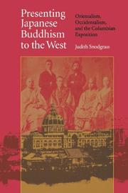 Cover of: Presenting Japanese Buddhism to the West: Orientalism, Occidentalism, and the Columbian Exposition