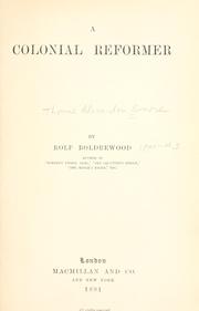 Cover of: A colonial reformer by Rolf Boldrewood, Rolf Boldrewood