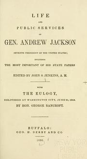 Life and public services of Gen. Andrew Jackson by Jenkins, John S.
