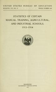 Cover of: Statistics of certain manual training, agricultural, and industrial schools, 1913-1914