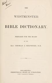 Cover of: Westminster Bible dictionary. by Shepherd, Thomas James