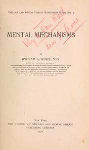 Mental mechanisms by William A. White