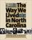 Cover of: The Way We Lived in North Carolina