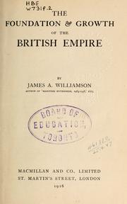 Cover of: The foundation [and] growth of the British Empire.