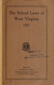 The school laws of West Virginia, 1921 by West Virginia.
