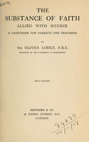 Cover of: The substance of faith allied with science. by Oliver Lodge