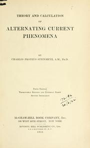Cover of: Theory and calculation of alternating current phenomena by Charles Proteus Steinmetz