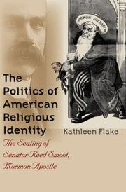 The politics of American religious identity by Kathleen Flake