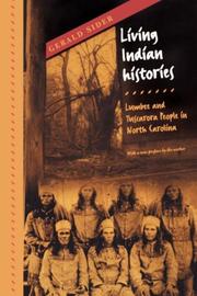 Cover of: Living Indian Histories: The Lumbee and Tuscarora People in North Carolina