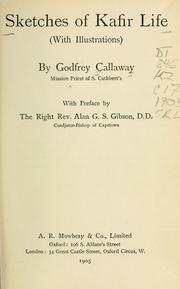 Cover of: Sketches of Kafir life by Godfrey Callaway
