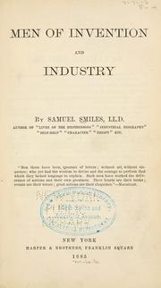 Cover of: Men of invention and industry by Samuel Smiles